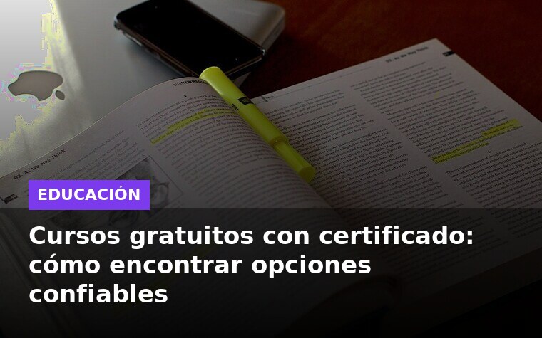 Cursos gratuitos con certificado: cómo encontrar opciones confiables
